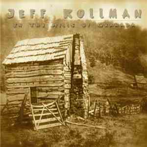 Jeff Kollman - In The Hills Of Granada FLAC download