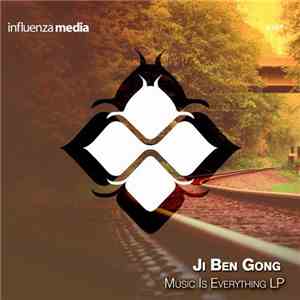 Ji Ben Gong - Music Is Everything LP flac download