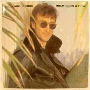 John Ono Lennon - Once Upon A Time flac download