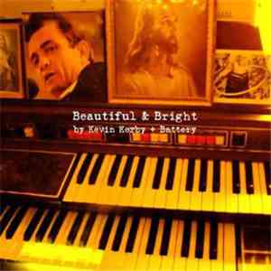 Kevin Kerby + Battery - Beautiful & Bright flac download