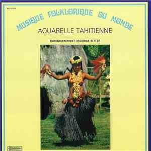 Maurice Bitter - Aquarelle Tahitienne flac download