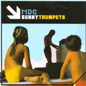 MDC - Sunny Trumpets flac download