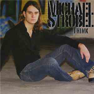 Michael Strobel - Think flac download
