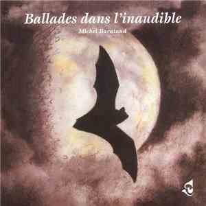 Michel Barataud - Ballades Dans L'Inaudible / The Inaudible World flac download