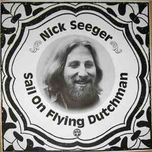Nick Seeger - Sail On Flying Dutchman flac download