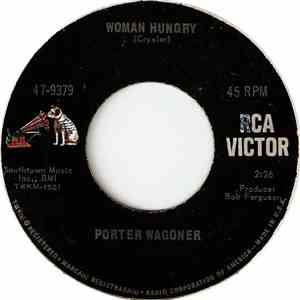 Porter Wagoner - Woman Hungry / Out Of The Silence (Came A Song) flac download