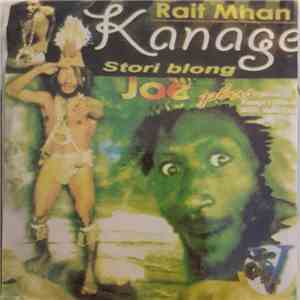 Rait Mhan - Kanage - Stori Blong Joe Plus flac download
