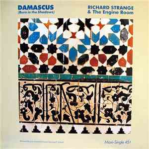 Richard Strange & The Engine Room - Damascus (Burn In The Shadows) flac download