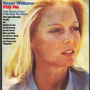 Roger Williams  - Play Me - Love Theme From "Lady Sings The Blues" flac download