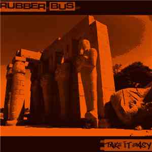 Rubber Bus - Take It Easy flac download