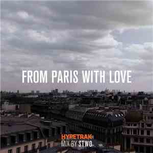 Stwo - From Paris With Love (Hypetrak Mix) flac download