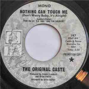 The Original Caste - Nothing Can Touch Me (Don't Worry Baby, It's Alright) flac download