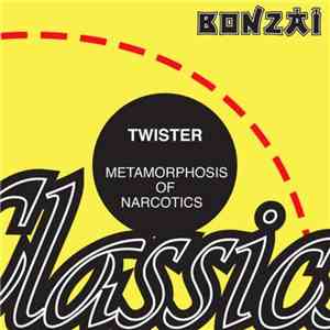 Twister - Metamorphosis Of Narcotics flac download
