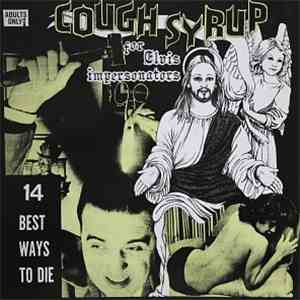 Various - Cough Syrup For Elvis Impersonators - 14 Best Ways To Die flac download