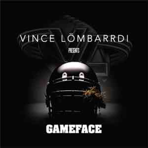 Vince Lömbarrdi - Gameface flac download