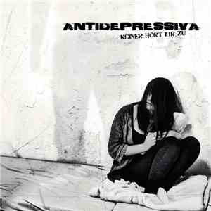 Antidepressiva - Keiner Hört Ihr Zu flac download