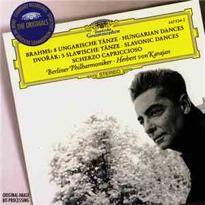 Brahms - Dvořák - Berliner Philharmoniker - Herbert Von Karajan - Brahms: 8 Ungarische Tänze • Hungarian Dances / Dvořák: 5 Slawische Tänze • Slavonic Dances / Scherzo Capriccioso flac download