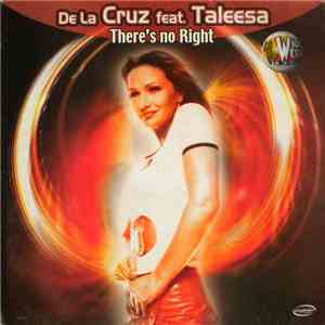 De La Cruz  Feat. Taleesa - There's No Right flac download