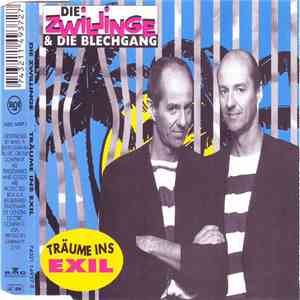 Die Zwillinge und die Blechgang - Träume Ins Exil flac download