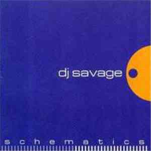 DJ Savage - Schematics flac download