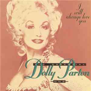 Dolly Parton - I Will Always Love You/The Essential Dolly Parton One flac download