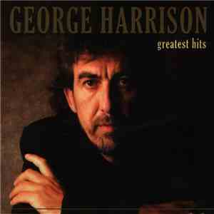 George Harrison - Greatest Hits flac download