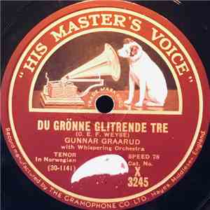 Gunnar Graarud - Du Grönne Glitrende Tre / Jeg Synger Julekvad flac download