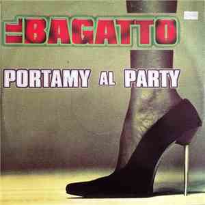 Il Bagatto - Portamy Al Party flac download