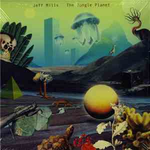 Jeff Mills - The Jungle Planet flac download