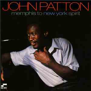John Patton - Memphis To New York Spirit flac download