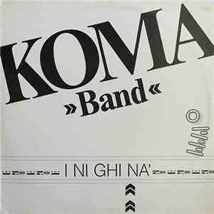Koma Band - I Ni Ghi Na' flac download