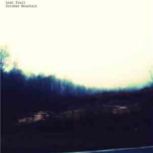 Lost Trail - October Mountain flac download