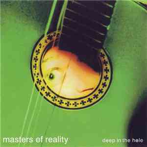 Masters Of Reality - Deep In The Hole flac download