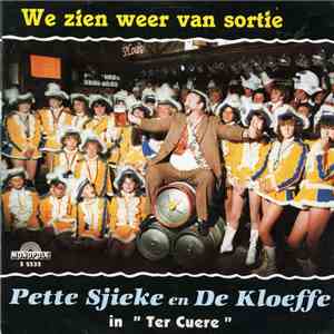 Pette Sjieke en De Kloeffe - We Zien Weer van Sortie flac download