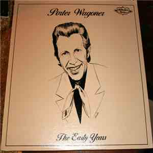 Porter Wagoner - The Early Years flac download