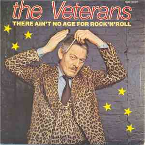 The Veterans - There Ain't No Age For Rock 'n' Roll flac download