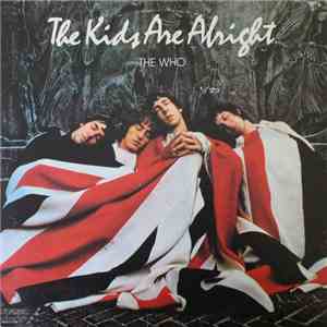 The Who - The Kids Are Alright flac download
