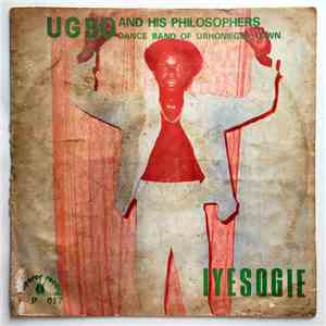Ugbo And His Philosophers Dance Band Of Urhoniegbe Town - Iyesogie flac download