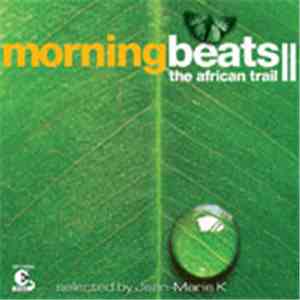 Various - Morning Beats II - The African Trail flac download