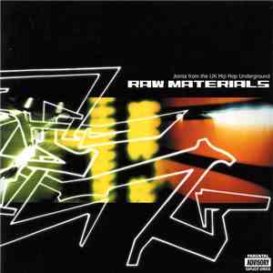 Various - Raw Materials (Joints From The UK Hip Hop Underground) flac download