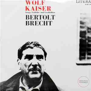 Wolf Kaiser, Bertolt Brecht, Berliner Ensemble - Songs, Gedichte Und Geschichten flac download