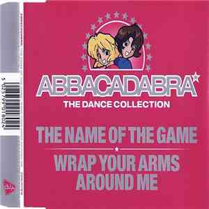 Abbacadabra - The Name Of The Game / Wrap Your Arms Around Me flac download