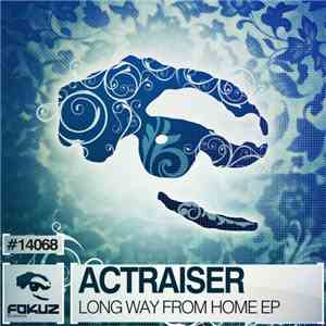 Actraiser - Long Way From Home EP flac download