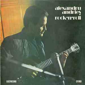 Alexandru Andrieș - Rock'n'roll flac download