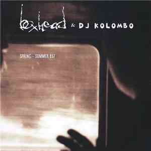 Boxhead  & DJ Kolombo - Spring - Summer 857 flac download