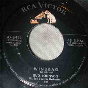 Bud Johnson, His Sax And His Orchestra - Windbag / I Heard That Song Before flac download