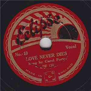 Carol Porter / Patrick Ernest - Love Never Dies / Wedding Bells Are Ringing For Sally (But Not For Sally And Me) flac download