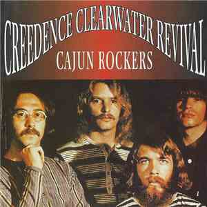 Creedence Clearwater Revival - Cajun Rockers flac download