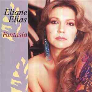 Eliane Elias - Fantasia flac download