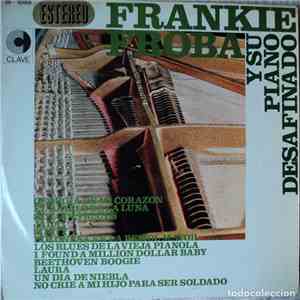 Frank Froeba - Frankie Froba y Su Piano Desafinado flac download